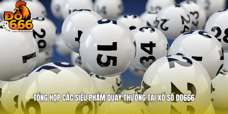 Các loại hình đặc biệt trong sảnh chơi tại DO666