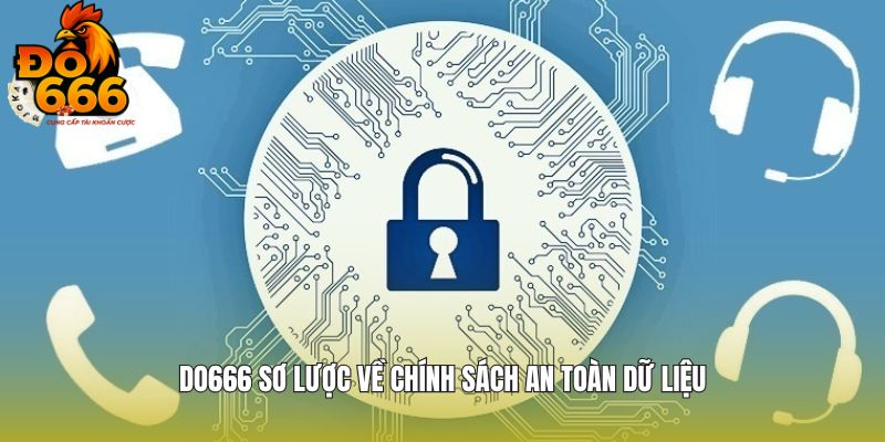 DO666 sơ lược về chính sách an toàn dữ liệu