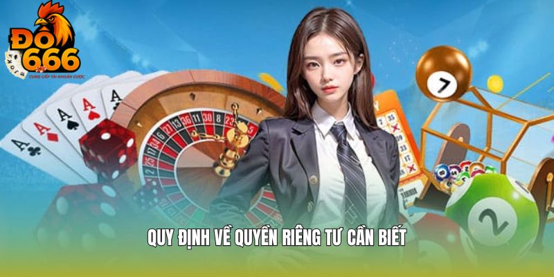 Các chính sách quyền riêng tư mà hội viên cần nắm
